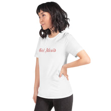 Load image into Gallery viewer, Girl Afraid Short-Sleeve Unisex T-Shirt